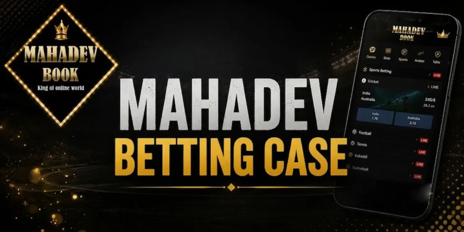 Mahadev Betting Case